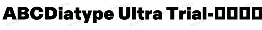 ABCDiatype Ultra Trial字体转换